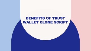 Benefits of trust wallet clone script