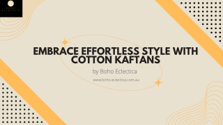 embrace effortless style with cotton kaftans