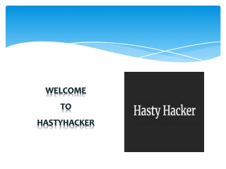 welcome to hastyhacker