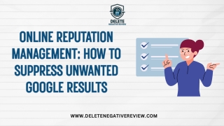 Online Reputation Management - How to Suppress Unwanted Google Results