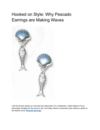 hooked on style why pescado earrings are making