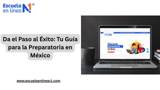 Da el Paso al Éxito: Tu Guía para la Preparatoria en México