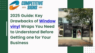 2025 Guide Key Drawbacks of Window vinyl Wraps You Need to Understand Before Getting one for Your Business