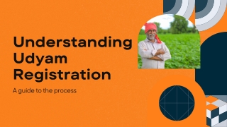 Presentation - Understanding Udyam Registration