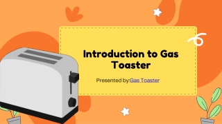 Innovative Applications and Safety Aspects of the Gas Toaster