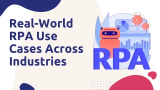 real world rpa use cases across industries