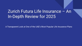 Zurich Futura Life Insurance – An In-Depth Review for 2025