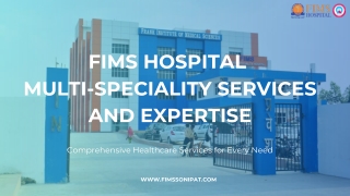 FIMS Hospital Multi-Specialty Services and Expertise