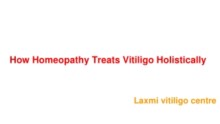How Homeopathy Treats Vitiligo Holistically