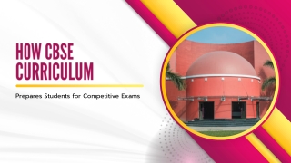 How CBSE Curriculum Prepares Students for Competitive Exams