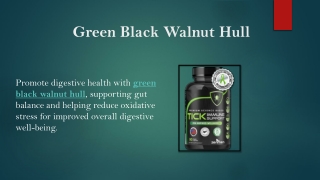 Green Black Walnut Hull