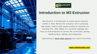 M3 Extrusion : Delivering Quality Warm Edge Spacer for Modern Architecture
