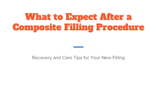 What to Expect After a Composite Filling Procedure
