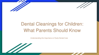 Dental Cleanings for Children_ What Parents Should Know (1)