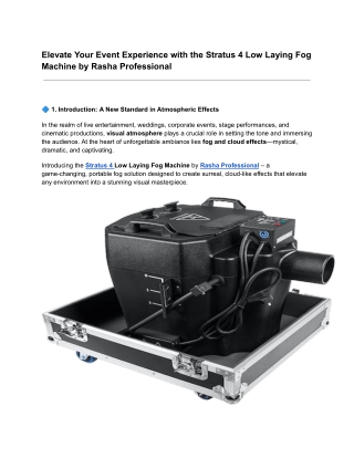 Introducing the Stratus 4 Low Laying Fog Machine by rasha professional