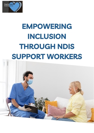 Empowering Inclusion Through NDIS Support Workers