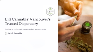 Lift_Cannabis__Vancouvers_Trusted_Dispensary