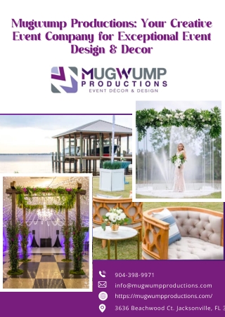 Mugwump Productions Your Creative Event Company for Exceptional Event Design & Decor