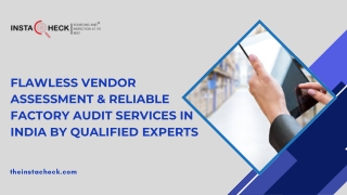 flawless vendor assessment reliable factory audit