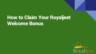How to Claim Your Royaljeet Welcome Bonus