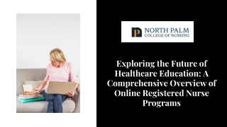 Exploring the Future of Healthcare Education A Comprehensive Overview of Online Registered Nurse Programs