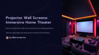 Projector Wall Screens: Immersive Home Theater