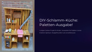 diy schlamm k che paletten ausgabe