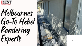 Melbourne’s Go-To Hebel Rendering Experts