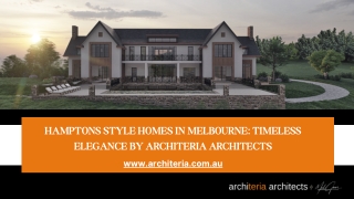 Hamptons Style Homes In Melbourne Timeless Elegance By Architeria Architects
