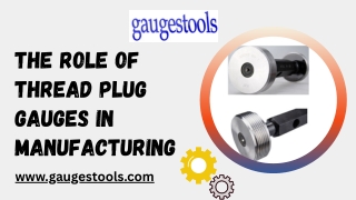 the role of thread plug gauges in manufacturing