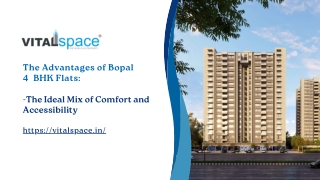 The Advantages of Bopal 4 BHK Flats-Vital Space