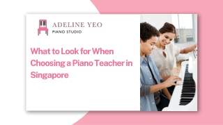 What to Look for When Choosing a Piano Teacher in Singapore