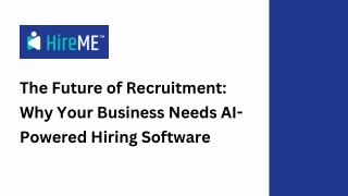 The Future of Recruitment Why Your Business Needs AI-Powered Hiring Software