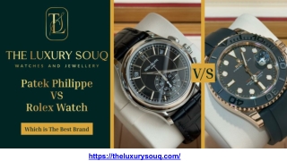 Patek Philippe VS Rolex Watch_ Which is The Best Brand_.pptx