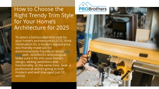 How to Choose the Right Trendy Trim Style for Your Home’s Architecture for 2025