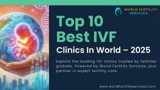 Top 10 Best IVF Clinics in the World | Where Hope Meets Science