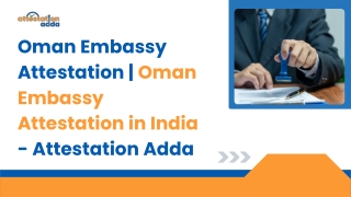 oman embassy attestation oman embassy attestation