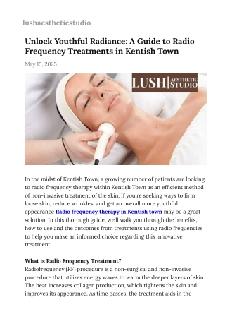 Unlock Youthful Radiance: A Guide to Radio Frequency Treatments in Kentish Town