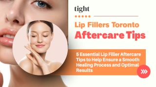 5 Essential Aftercare Tips for Lip Fillers Toronto
