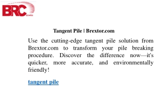 Tangent Pile  Brextor.com