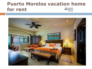 Puerto Morelos vacation home for rent