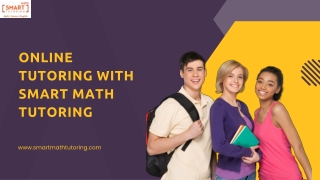 Online Tutoring for All Grades – Only at Smart Math Tutoring