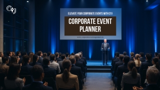 Top Corporate Event Planner in Delhi NCR – CYJ | Offers Expert Event Planning Se