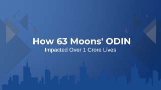 How 63 Moons' ODIN Impacted Over 1 Crore Lives