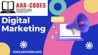 Unlock Your Future with Digital Marketing at Aar-Codes Institute