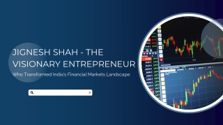 Jignesh Shah: The Visionary Entrepreneur Who Transformed India’s Financial Marke