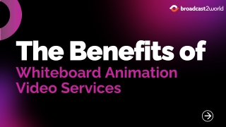 The Benefits of Whiteboard Animation Video Services