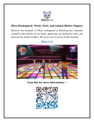 Disco Reimagined Music Style and Animal Shelter Support