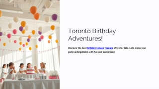 Finding the Perfect Birthday Venues Toronto Has to Offer