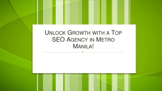 Unlock Growth with a Top SEO Agency in Metro Manila!
